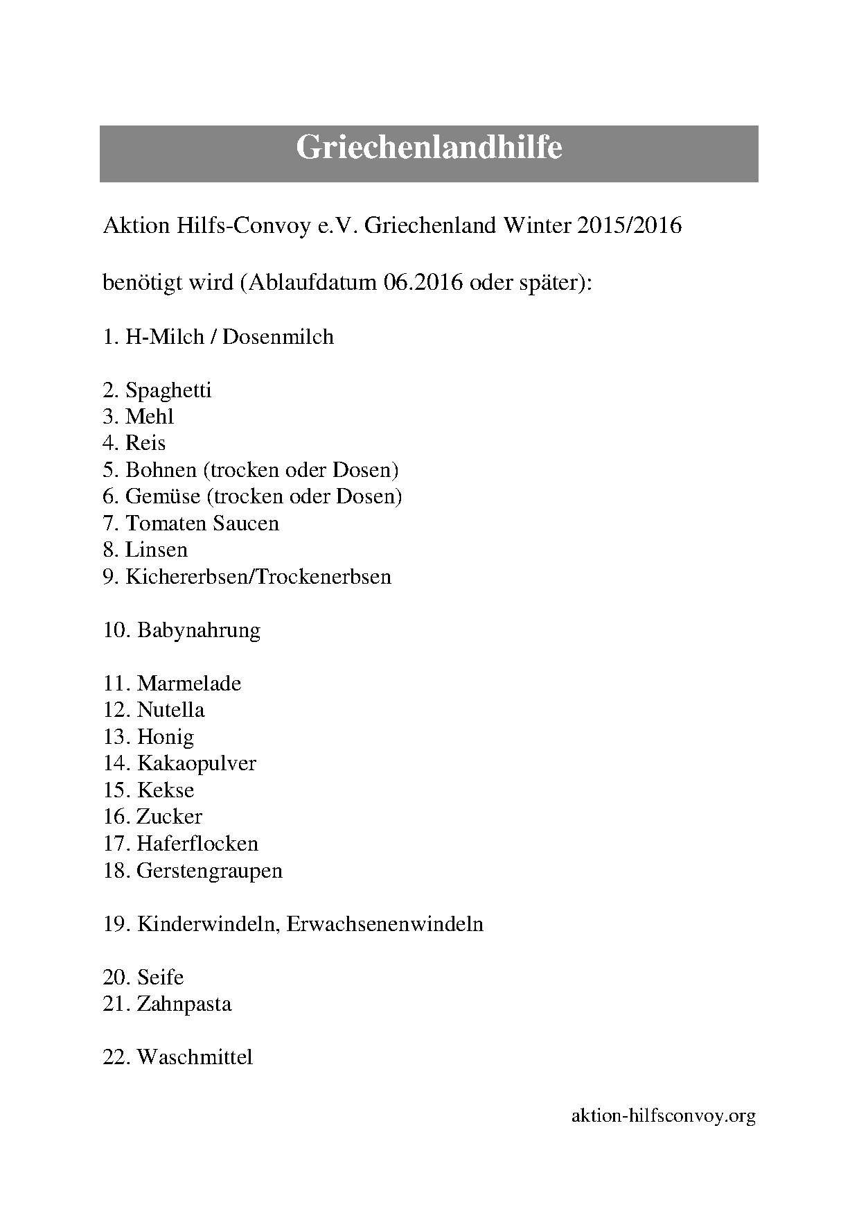 Spendenaufruf Hungerhilfe Nordgriechenland 2015/2016 Spendenaufruf Hungerhilfe Nordgriechenland 2015/2016